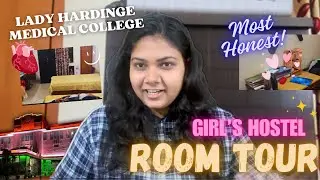 LHMC Hostel Room Tour ❤️✨| Lady Hardinge Medical College | Saaksho