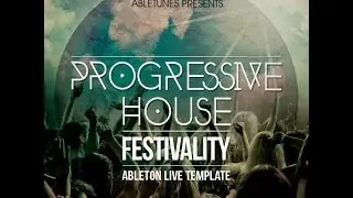 Progressive House Ableton Live Template 'Festivality' by Abletunes