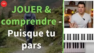 Puisque Tu Pars Tuto Piano