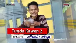 Lagu Aceh Dek Arol Tunda Kawen