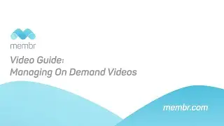 Membr Video   Managing On Demand