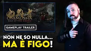 Non ne so niente, MA &egrave; FIGO! ▶ La mia REACTION allo STORY TRAILER di ONIMUSHA WAY OF THE SWORD