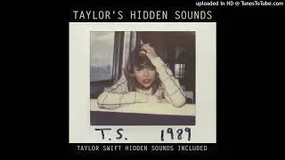 Taylor Swift - How You Get the Girl (Hidden Sounds)