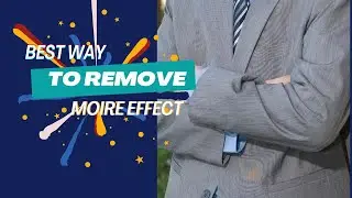 Best Way To Remove Moir&eacute; Effect In Photoshop