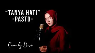 Tanya Hati - PASTO (Desvi cover)