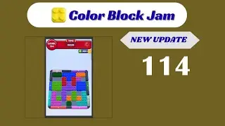 🎨 Color Block Jam Level 114 Walkthrough - NEW UPDATE | Go Answer 🧩