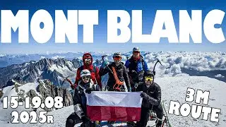 Wejście na Mont Blanc 4808 m &ndash; Najtrudniejsza droga 3M i zejście normalną trasą | Relacja z wyprawy