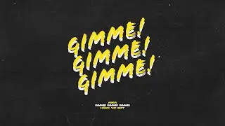 ABBA - Gimme! Gimme! Gimme! (A Man After Midnight)(HÄWK VIP Edit)