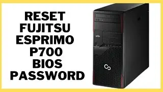 Как удалить или сбросить пароль BIOS на Fujitsu Esprimo P700