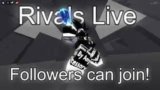 🔥Kerythos is live WITH VIEWERS🔥RIVALS [MIC]