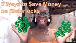 5 Ways to Save Money on Sisterlocks