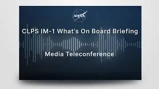 CLPS IM 1 What&rsquo;s On Board Briefing Jan  31, 2024