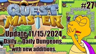 Quest Master Update #27: Daily... Daily Dungeons... with new additions.