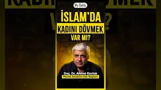 İslam'da Kadını D&ouml;vmek Var mı? Do&ccedil;. Dr. Ahmet Kavlak - My Rahle - #short