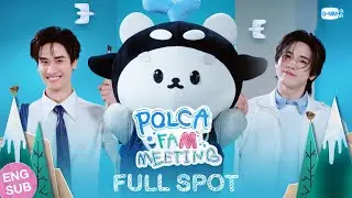 [TICKET SALES UPDATE] [FULL SPOT] POLCA FAM MEETING 🐳🐻&zwj;❄️