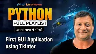 Create First Python GUI Application using Tkinter | Python Tkinter Tutorial for Beginners in Hindi