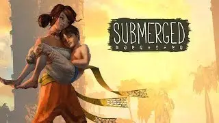 ПЕРВЫЙ ВЗГЛЯД НА Submerged