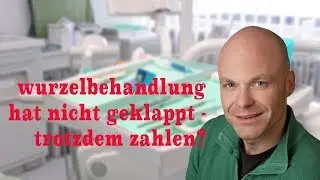 zahnarzt fehler? behandlung hat nicht geklappt