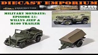 Military Mondays: Episode 51: Willys Jeep with M100 Trailer - 1:87 Scale Model by Minitanks