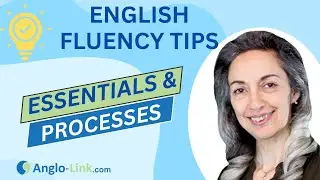 English Fluency Tips | Essentials & Processes we need to speak English fluently