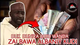 Sheikh Albaniy Zaria (R) Duk Duniya Bawanda Zai Bawa Albaniy Kudi