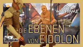 💫 Warframe &ndash; Folge 6: Die Ebenen von Eidolon