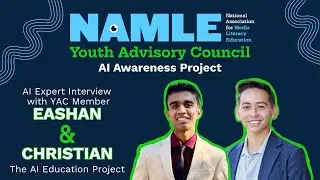 Conversation with AI Expert, Christian Pinedo & NAMLE Youth Advisory Council Member, Eashan