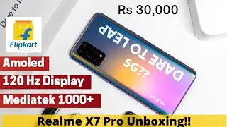 Realme X7 Pro 5g Unboxing & HandsOn | Dimensity 1000+,120 Hz | Realme X7 Pro Price India | Under 30k
