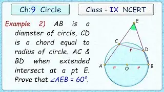 Ex:9.3  - Example 2) In Fig. 9.19, AB is diameter of circle, CD is a chord equal to radius of circle