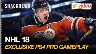 NHL 18 Exclusive PS4 Pro Gameplay
