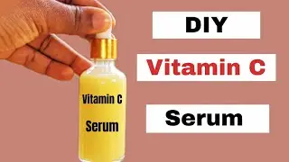 How To Make VITAMIN C SERUM At Home | DIY Vitamin C Serum for Glowing Skin