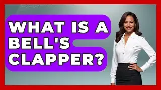 What Is A Bell's Clapper? - The Collectibles Guide