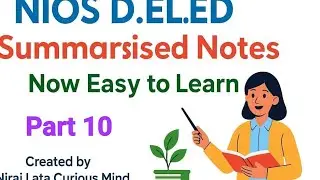 NIOS D.El.Ed Book 📚 | Block 1 Unit 2 | Summary Notes | Indian Education System | Easy Explanation10