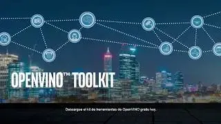 OpenVINO™ soluciones de Deep Learning de Intel® para la visión artificial | Danysoft