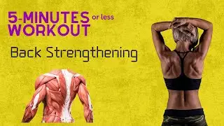 5-minute (or less) workout: Back Strengthening
