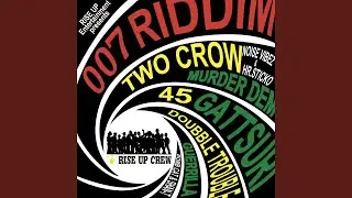 007 RIDDIM (feat. G LOW)