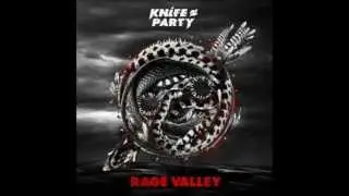 Knife Party-Rage Valley EP mix