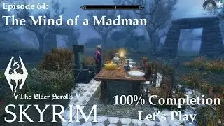 Skyrim (SRLE Extended): Episode 64 - The Mind of a Madman