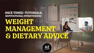 OSCEs: OSCE standard Motivational Interviewing; Weight management & Diet