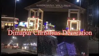 Dimapur Christmas Decoration//Night View Street Town