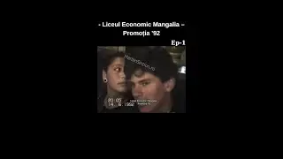 Liceul Economic Mangalia &ndash; Promoția &rsquo;92 Ep-1