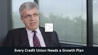 Every Credit Union Needs a Growth Plan