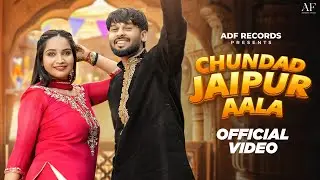 Chundad Jaipur Aala (Official Video) Ft.Aarohi Raghav & Sinta | New Haryanvi Song 2024