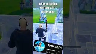 Day 15 Of Floating Youtubers Till I Hit 15k Subs! @Amxzefn #fortnite #shorts #gaming #viral #series