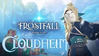 The Frostfall Event Is Here - Cloudheim Stream EP.3