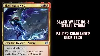 Black Waltz No. 3 STORM RITUALS in Pauper Commander!