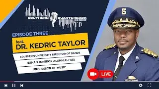 SU QB CLUB PODCAST | EPISODE 3 | DR. KEDRIC TAYLOR | HUMAN JUKEBOX