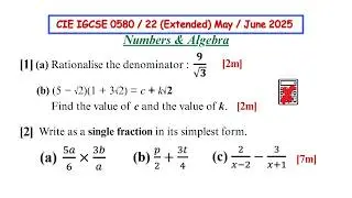 Rationalise the denominator | Find the value of c and the value of k | Write as a single fraction.