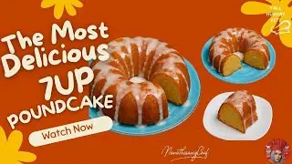 КАК ПРИГОТОВИТЬ ВКУСНЫЙ ТОРТ 7UP POUND