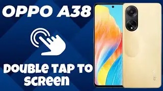 Oppo A38 Double tap to screen || How to use double tap options || Double tap settings